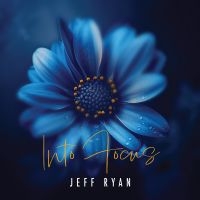 Ryan Jeff - Into Focus ryhmässä ME SUOSITTELEMME / Perjantain julkaisut / Fredag den 27:e september 2024 @ Bengans Skivbutik AB (5562652)