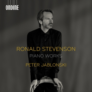 Peter Jablonski - Stevenson: Piano Works ryhmässä ME SUOSITTELEMME / Perjantain julkaisut / Fredag den 4:e oktober 2024 @ Bengans Skivbutik AB (5562965)