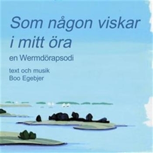 Egebjer Boo - Som Någon Viskar I Mitt Öra ryhmässä Externt_Lager / Naxoslager @ Bengans Skivbutik AB (556302)