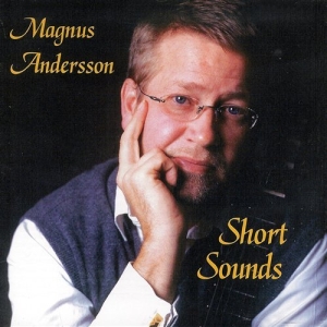 Andersson Magnus - Short Sounds ryhmässä Externt_Lager / Naxoslager @ Bengans Skivbutik AB (556307)