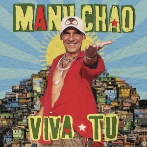 Manu Chao - Viva Tu ryhmässä VINYYLI @ Bengans Skivbutik AB (5563103)