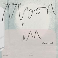 Isik Kural - Moon In Gemini ryhmässä ME SUOSITTELEMME / Perjantain julkaisut / Fredag den 6:e september 2024 @ Bengans Skivbutik AB (5563121)