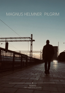 Helmner Magnus - Pilgrim ryhmässä ME SUOSITTELEMME / Perjantain julkaisut / Fredag den 30:e augusti 2024 @ Bengans Skivbutik AB (5563166)