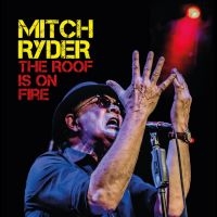 Ryder Mitch - The Roof Is On Fire ryhmässä VINYYLI / Blues @ Bengans Skivbutik AB (5563183)