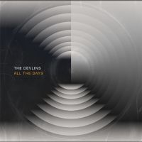 Devlins The - All The Days ryhmässä ME SUOSITTELEMME / Perjantain julkaisut / Fredag den 4:e oktober 2024 @ Bengans Skivbutik AB (5563197)