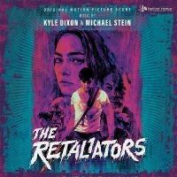 Dixon Kyle & Michael Stein - The Retaliators Soundtrack Score ryhmässä ME SUOSITTELEMME / Perjantain julkaisut / Fredag den 20:e september 2024 @ Bengans Skivbutik AB (5563201)