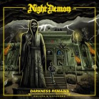 Night Demon - Darkness Remains - Deluxe & Expande ryhmässä ME SUOSITTELEMME / Perjantain julkaisut / Fredag den 4:e oktober 2024 @ Bengans Skivbutik AB (5563506)