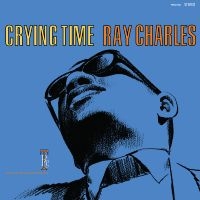 Charles Ray - Crying Time (2024 Remaster) ryhmässä ME SUOSITTELEMME / Perjantain julkaisut / Fredag den 18:e oktober 2024 @ Bengans Skivbutik AB (5563677)