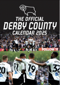 Derby County Fc  - 2025 A3 Calendar ryhmässä ME SUOSITTELEMME / Perjantain julkaisut / Perjantai 1 marraskuuta 2024 @ Bengans Skivbutik AB (5563796)