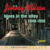 Jimmy Wilson - Blues In The Alley ? Selected Singl ryhmässä ME SUOSITTELEMME / Perjantain julkaisut / Fredag den 13:e september 2024 @ Bengans Skivbutik AB (5564050)