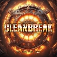 Cleanbreak - We Are The Fire ryhmässä ME SUOSITTELEMME / Perjantain julkaisut / Fredag den 11:e oktober 2024 @ Bengans Skivbutik AB (5564116)