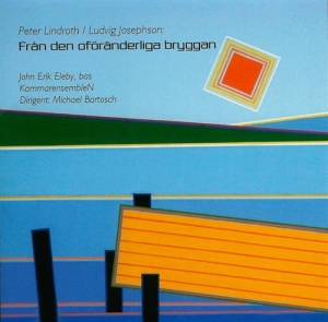 Lindroth Peter / Josephson Ludvig - Från Den Oföränderliga Bryggan ryhmässä ME SUOSITTELEMME / Joululahjavinkki: CD @ Bengans Skivbutik AB (556461)