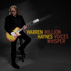 Warren Haynes - Million Voices Whisper (Canary Yell ryhmässä ME SUOSITTELEMME / Perjantain julkaisut / Perjantai 15 marraskuuta 2024 @ Bengans Skivbutik AB (5564612)