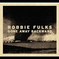 Fulks Robbie - Gone Away Backward (Red Vinyl) ryhmässä ME SUOSITTELEMME / Perjantain julkaisut / Fredag den 18:e oktober 2024 @ Bengans Skivbutik AB (5564658)