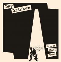 Day Drinker - Into An Early Grave (Black Vinyl Lp ryhmässä ME SUOSITTELEMME / Perjantain julkaisut / Fredag den 18:e oktober 2024 @ Bengans Skivbutik AB (5564714)