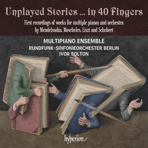 Multipiano Ensemble Rundfunk-Sinfo - Unplayed Stories â¦ In 40 Fingers ryhmässä ME SUOSITTELEMME / Perjantain julkaisut / Fredag den 4:e oktober 2024 @ Bengans Skivbutik AB (5564797)