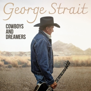 George Strait - Cowboys And Dreamers ryhmässä ME SUOSITTELEMME / Startsida - Vinyl Nyheter & Kommande @ Bengans Skivbutik AB (5564822)