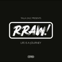 Talla 2Xlc Presents Rraw! - Life Is A Journey ryhmässä ME SUOSITTELEMME / Perjantain julkaisut / Fredag den 27:e september 2024 @ Bengans Skivbutik AB (5564885)