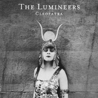 Lumineers The - Cleopatra ryhmässä ME SUOSITTELEMME / Perjantain julkaisut / Fredag den 27:e september 2024 @ Bengans Skivbutik AB (5564963)