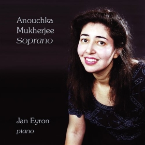 Mukherjee Anouchka - Soprano ryhmässä ME SUOSITTELEMME / Joululahjavinkki: CD @ Bengans Skivbutik AB (556500)