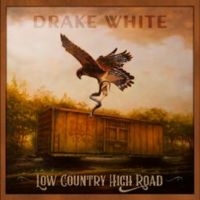 White Drake - Low Country High Road ryhmässä ME SUOSITTELEMME / Perjantain julkaisut / Fredag den 4:e oktober 2024 @ Bengans Skivbutik AB (5565023)