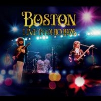 Boston - Live In Ohio 1976 ryhmässä ME SUOSITTELEMME / Perjantain julkaisut / Fredag den 4:e oktober 2024 @ Bengans Skivbutik AB (5565042)