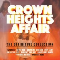 Crown Heights Affair - Definitive Collection ryhmässä ME SUOSITTELEMME / Perjantain julkaisut / Perjantai 15 marraskuuta 2024 @ Bengans Skivbutik AB (5565080)