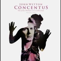 John Wetton - Concentus: The John Wetton Live Col ryhmässä ME SUOSITTELEMME / Perjantain julkaisut / Perjantai 15 marraskuuta 2024 @ Bengans Skivbutik AB (5565112)