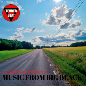 Tenderbeat - Music From Big Black ryhmässä ME SUOSITTELEMME / Perjantain julkaisut /  @ Bengans Skivbutik AB (5565126)