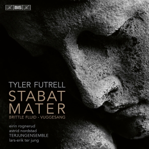 Terjungensemble Eirin Rognerud As - Futrell: Stabat Mater ryhmässä ME SUOSITTELEMME / Perjantain julkaisut / Fredag den 27:e september 2024 @ Bengans Skivbutik AB (5565204)