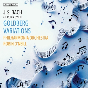 Philharmonia Orchestra Robin OâNei - J.S. Bach: Goldberg Variations (Arr ryhmässä ME SUOSITTELEMME / Perjantain julkaisut / Fredag den 18:e oktober 2024 @ Bengans Skivbutik AB (5565205)