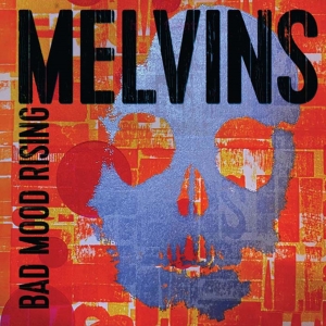 Melvins - Bad Mood Rising ryhmässä ME SUOSITTELEMME / Perjantain julkaisut / Perjantai 22 marraskuuta 2024 @ Bengans Skivbutik AB (5565252)