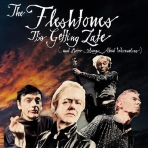 Fleshtones The - It's Getting Late (...And More Song ryhmässä ME SUOSITTELEMME / Perjantain julkaisut / Perjantai 1 marraskuuta 2024 @ Bengans Skivbutik AB (5565254)