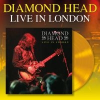 Diamond Head - Live In London (Yellow Vinyl Lp) ryhmässä ME SUOSITTELEMME / Perjantain julkaisut / Perjantai 29 marraskuuta 2024 @ Bengans Skivbutik AB (5565293)