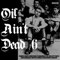 Various Artists - Oi! Ain't Dead 6 ryhmässä ME SUOSITTELEMME / Perjantain julkaisut / Fredag den 27:e september 2024 @ Bengans Skivbutik AB (5565307)