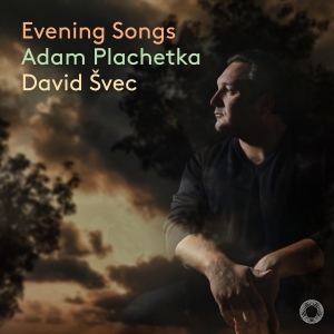 Adam Plachetka David Svec - Evening Songs ryhmässä ME SUOSITTELEMME / Perjantain julkaisut /  @ Bengans Skivbutik AB (5565344)