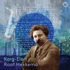 Raaf Hekkema - Sigfrid Karg-Elert: Complete Works ryhmässä ME SUOSITTELEMME / Perjantain julkaisut /  @ Bengans Skivbutik AB (5565345)