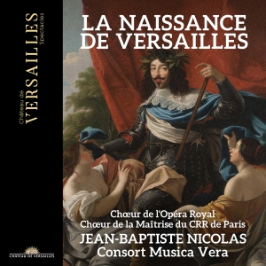 Consort Musica Vera Jean-Baptiste - La Naissance De Versailles ryhmässä ME SUOSITTELEMME / Perjantain julkaisut / Fredag den 18:e oktober 2024 @ Bengans Skivbutik AB (5565358)