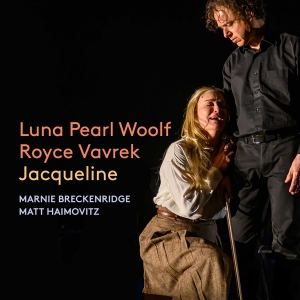 Marnie Breckenridge Matt Haimovitz - Luna Pearl Woolf: Jacqueline ryhmässä ME SUOSITTELEMME / Perjantain julkaisut / Fredag den 18:e oktober 2024 @ Bengans Skivbutik AB (5565367)