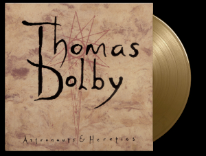 Thomas Dolby - Astronauts & Heretics (Ltd Gold Vinyl) ryhmässä ME SUOSITTELEMME / Perjantain julkaisut / Fredag den 18:e oktober 2024 @ Bengans Skivbutik AB (5565657)