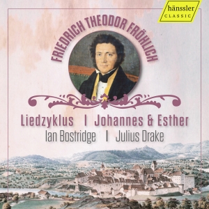 Ian Bostridge Julius Drake - F.T. Fröhlich: Johannes & Esther - ryhmässä ME SUOSITTELEMME / Perjantain julkaisut / Perjantai 1 marraskuuta 2024 @ Bengans Skivbutik AB (5565717)