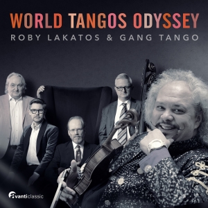 Roby Lakatos Gang Tango - World Tangos Odyssey ryhmässä ME SUOSITTELEMME / Perjantain julkaisut / Perjantai 1 marraskuuta 2024 @ Bengans Skivbutik AB (5565746)