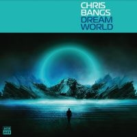 Bangs Chris - Dream World ryhmässä ME SUOSITTELEMME / Perjantain julkaisut / Fredag den 20:e september 2024 @ Bengans Skivbutik AB (5565782)