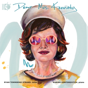 Ryan Townsend-Strand Karina Kontor - Dear Mrs. Kennedy ryhmässä ME SUOSITTELEMME / Perjantain julkaisut / Perjantai 8 marraskuuta 2024 @ Bengans Skivbutik AB (5565916)