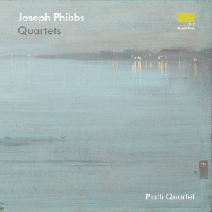 Piatti Quartet - Joseph Phibbs: Quartets ryhmässä ME SUOSITTELEMME / Perjantain julkaisut / Perjantai 1 marraskuuta 2024 @ Bengans Skivbutik AB (5565924)