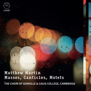 The Choir Of Gonville & Caius Colle - Matthew Martin: Masses, Canticles & ryhmässä CD @ Bengans Skivbutik AB (5565936)