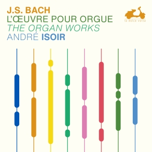 Andre Isoir - J.S. Bach: The Organ Works ryhmässä ME SUOSITTELEMME / Perjantain julkaisut / Perjantai 1 marraskuuta 2024 @ Bengans Skivbutik AB (5565953)