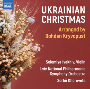 Solomiya Ivakhiv Lviv National Phi - Ukrainian Christmas ryhmässä ME SUOSITTELEMME / Perjantain julkaisut / Perjantai 8 marraskuuta 2024 @ Bengans Skivbutik AB (5565960)