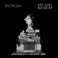 Spetälska - Dö Som Boskap ryhmässä Minishops /  @ Bengans Skivbutik AB (5566089)