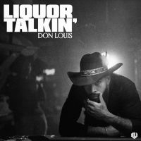 Don Louis - Liquor Talkin' ryhmässä ME SUOSITTELEMME / Perjantain julkaisut / Perjantai 15 marraskuuta 2024 @ Bengans Skivbutik AB (5566207)